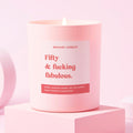 Fifty and Fucking Fabulous Candle